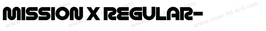 Mission X Regular字体转换